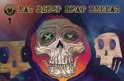 EAT SLEEP REAP REPEAT