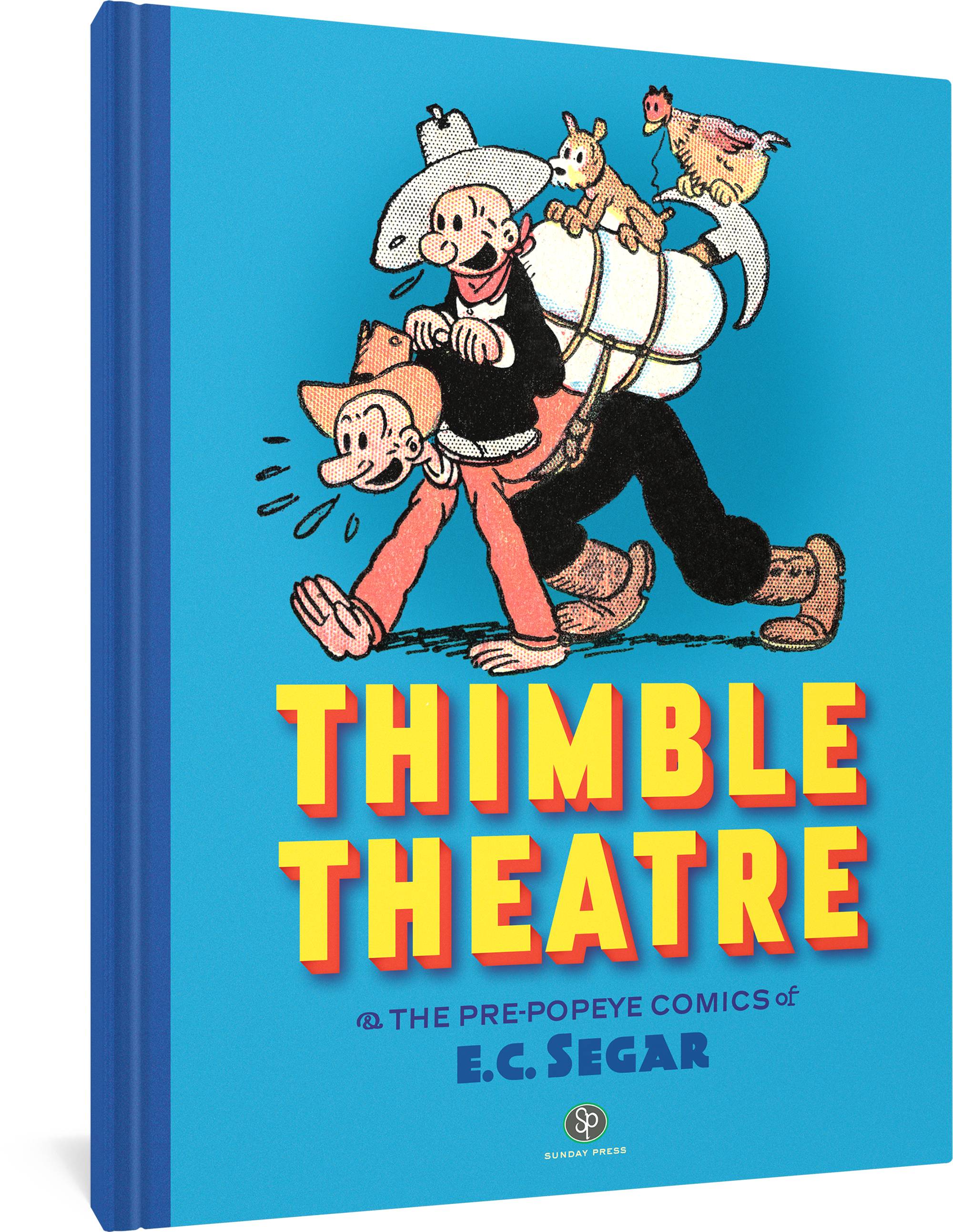 THIMBLE THEATRE & THE PRE-POPEYE COMICS OF ECSEGAR HC