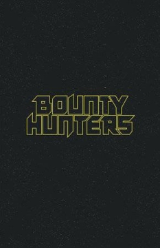 STAR WARS BOUNTY HUNTERS