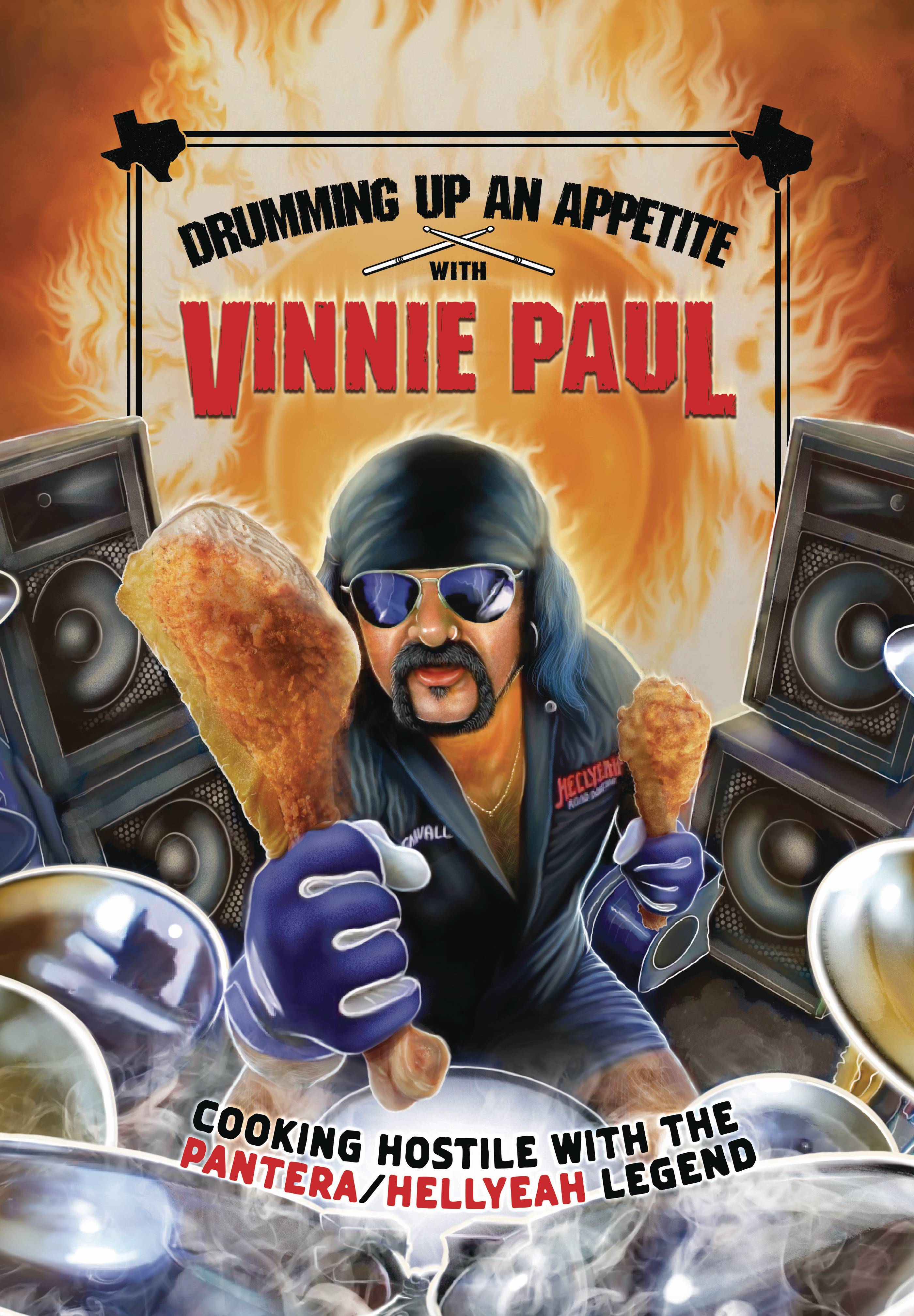 DRUMMING UP AN APPETITE WITH VINNIE PAUL