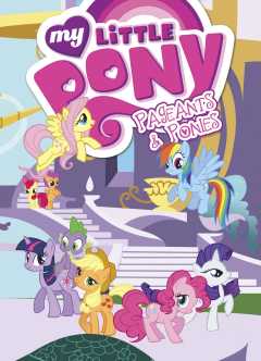 MY LITTLE PONY TP 04 PAGEANTS & PONIES