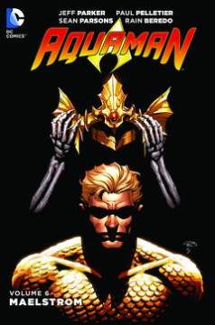 AQUAMAN TP 06 MAELSTROM