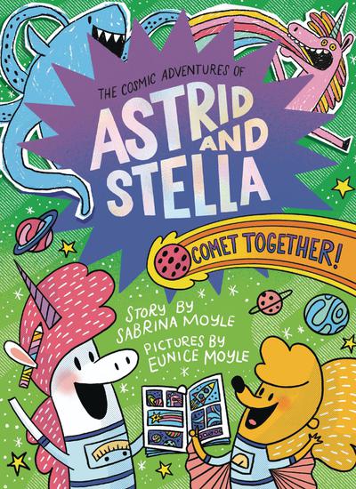 COSMIC ADV OF ASTRID & STELLA GN COMET TOGETHER