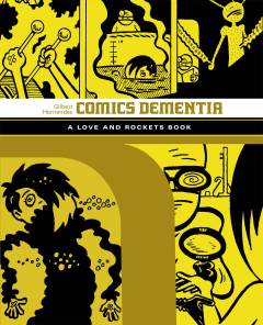 LOVE & ROCKETS LIBRARY GILBERT TP 06 COMICS DEMENTIA