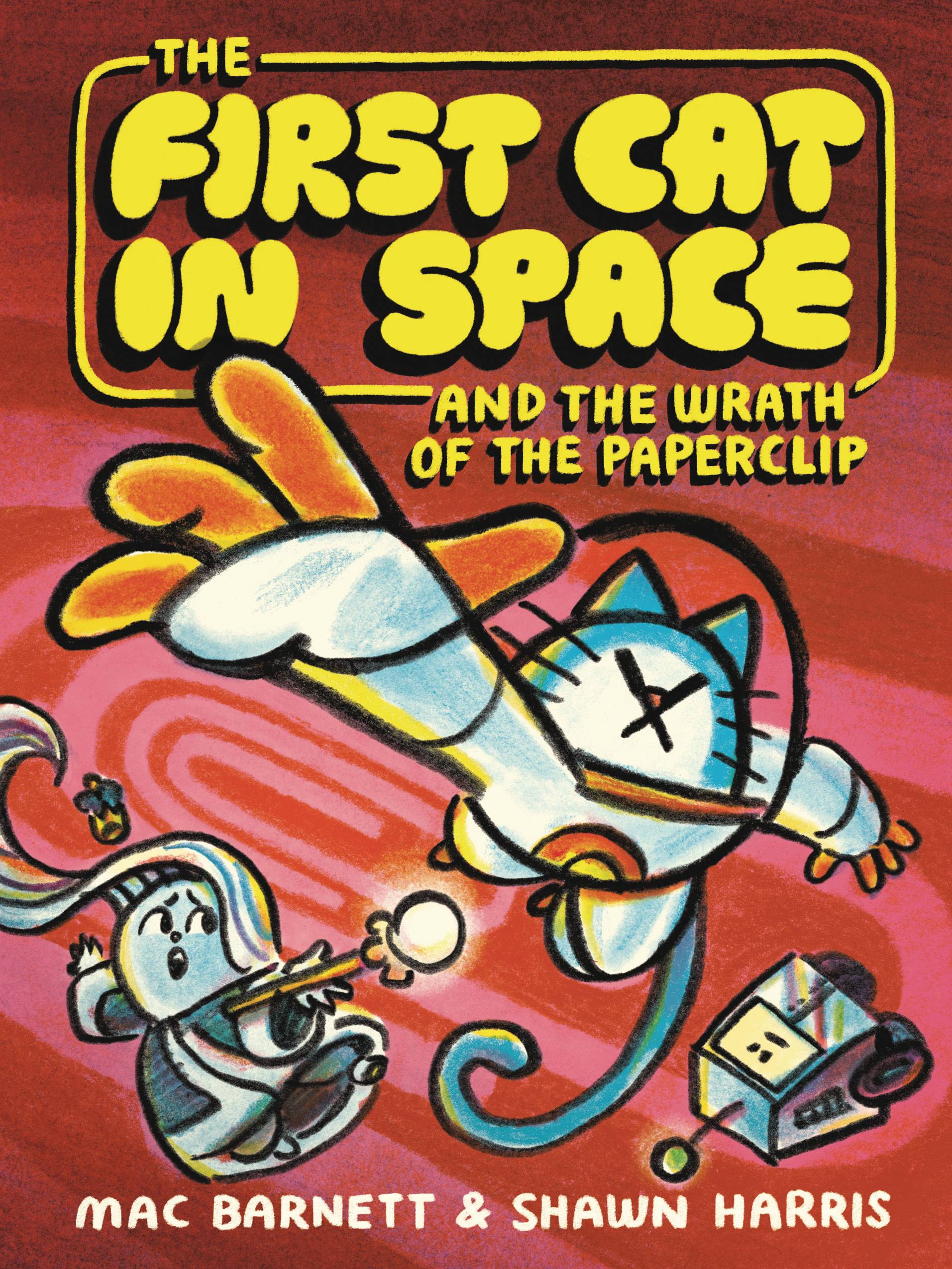 FIRST CAT IN SPACE & WRATH OF PAPERCLIP HC