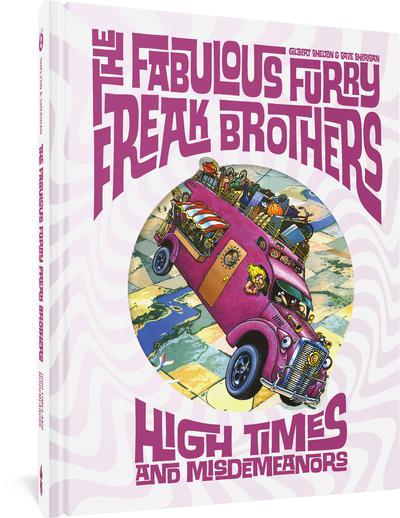 FABULOUS FURRY FREAK BROTHERS HC HIGH TIMES & MISDEMEANORS