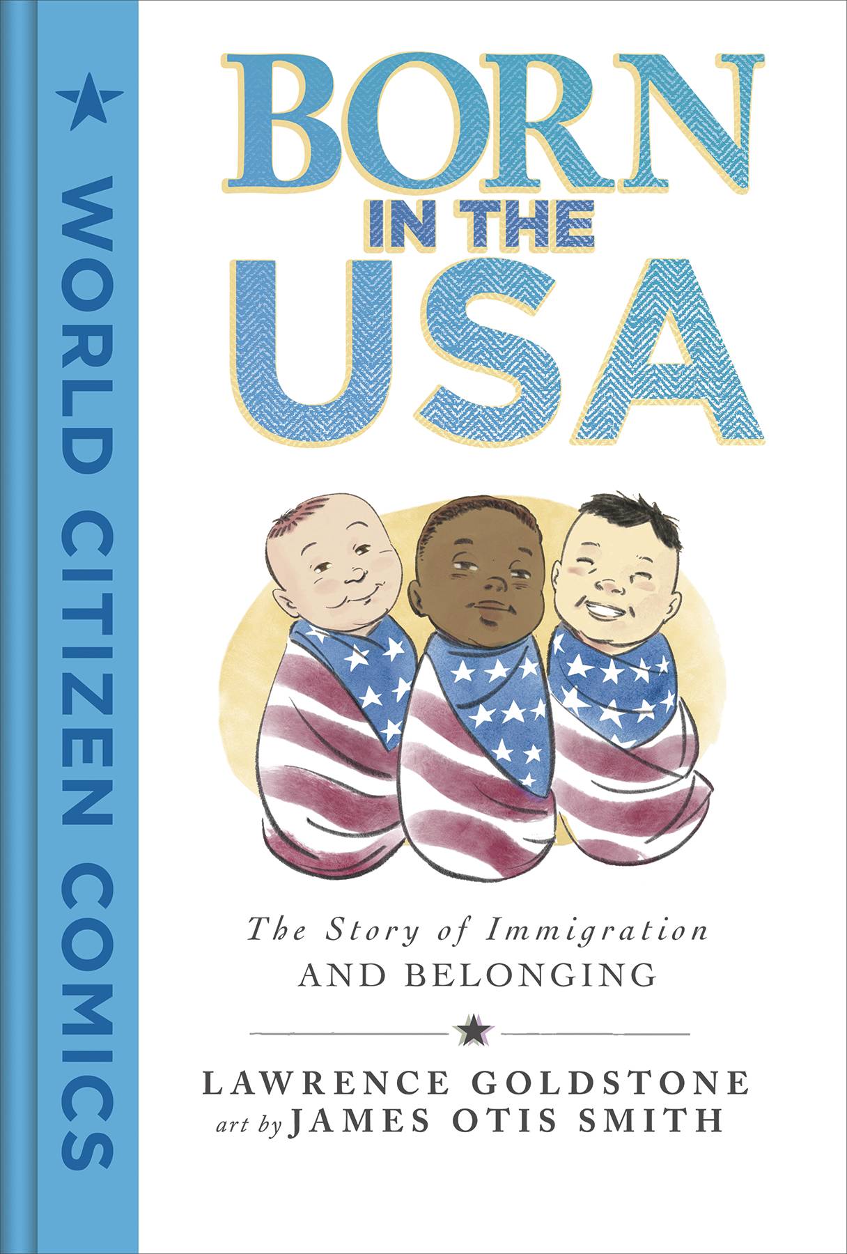 BORN IN THE USA STORY OF IMMIGRATION & BELONGING HC